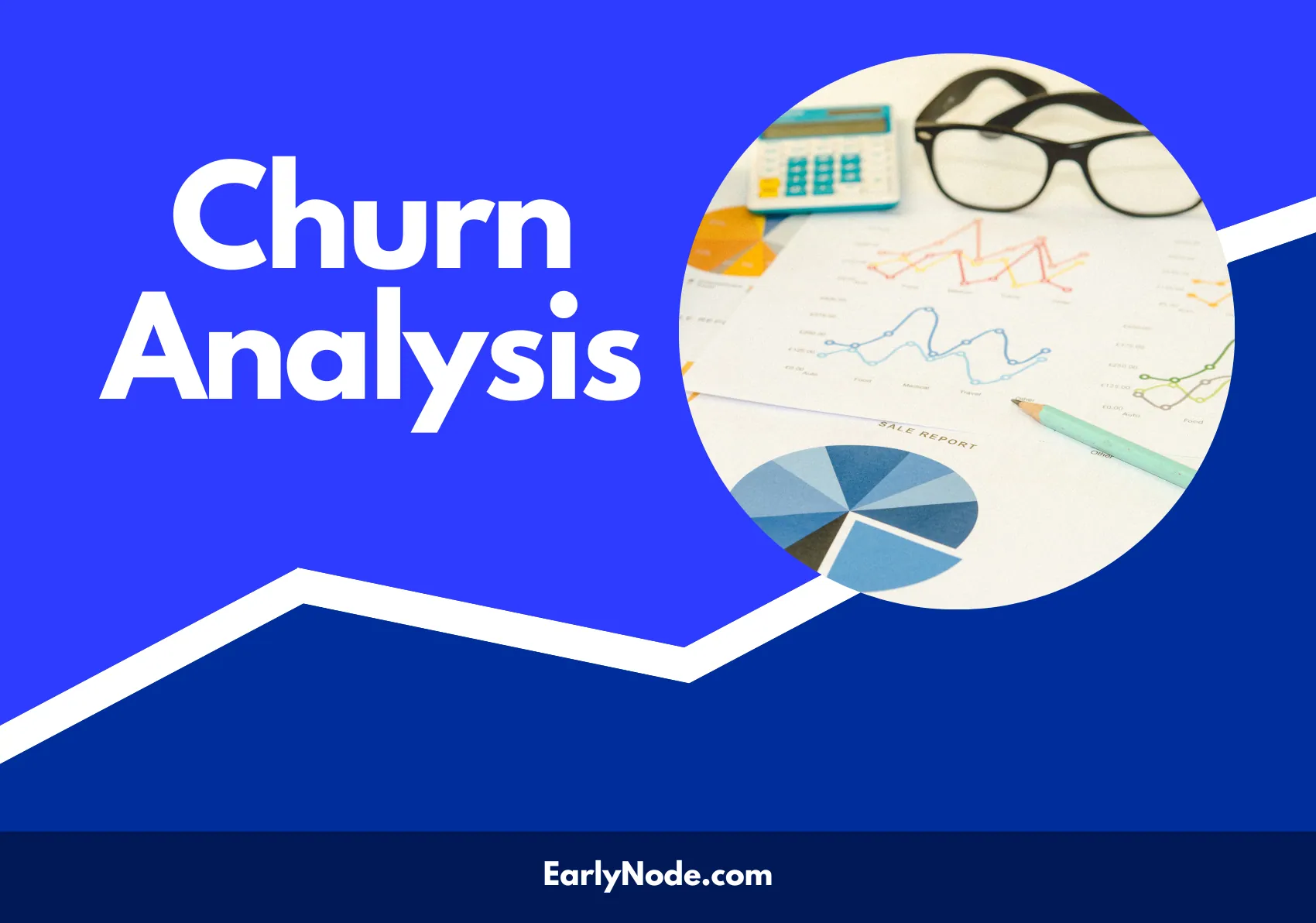 Conducting A Churn Analysis In Your B2B SaaS