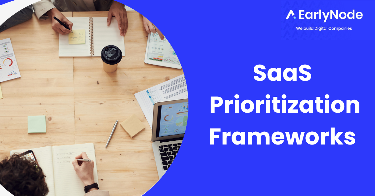 The Ultimate guide to SaaS priority setting frameworks