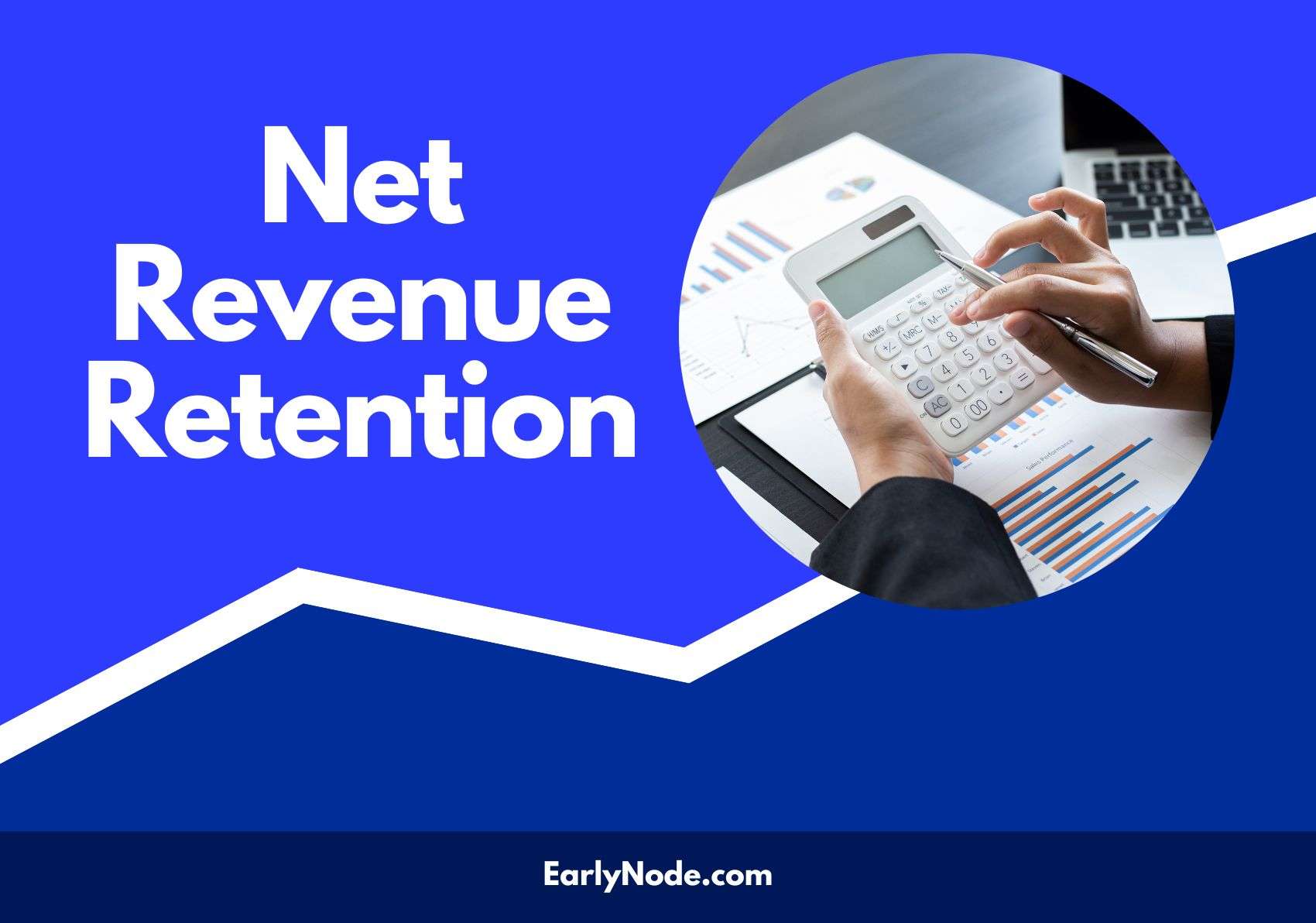 How to Calculate Net Revenue Retention in B2B SaaS