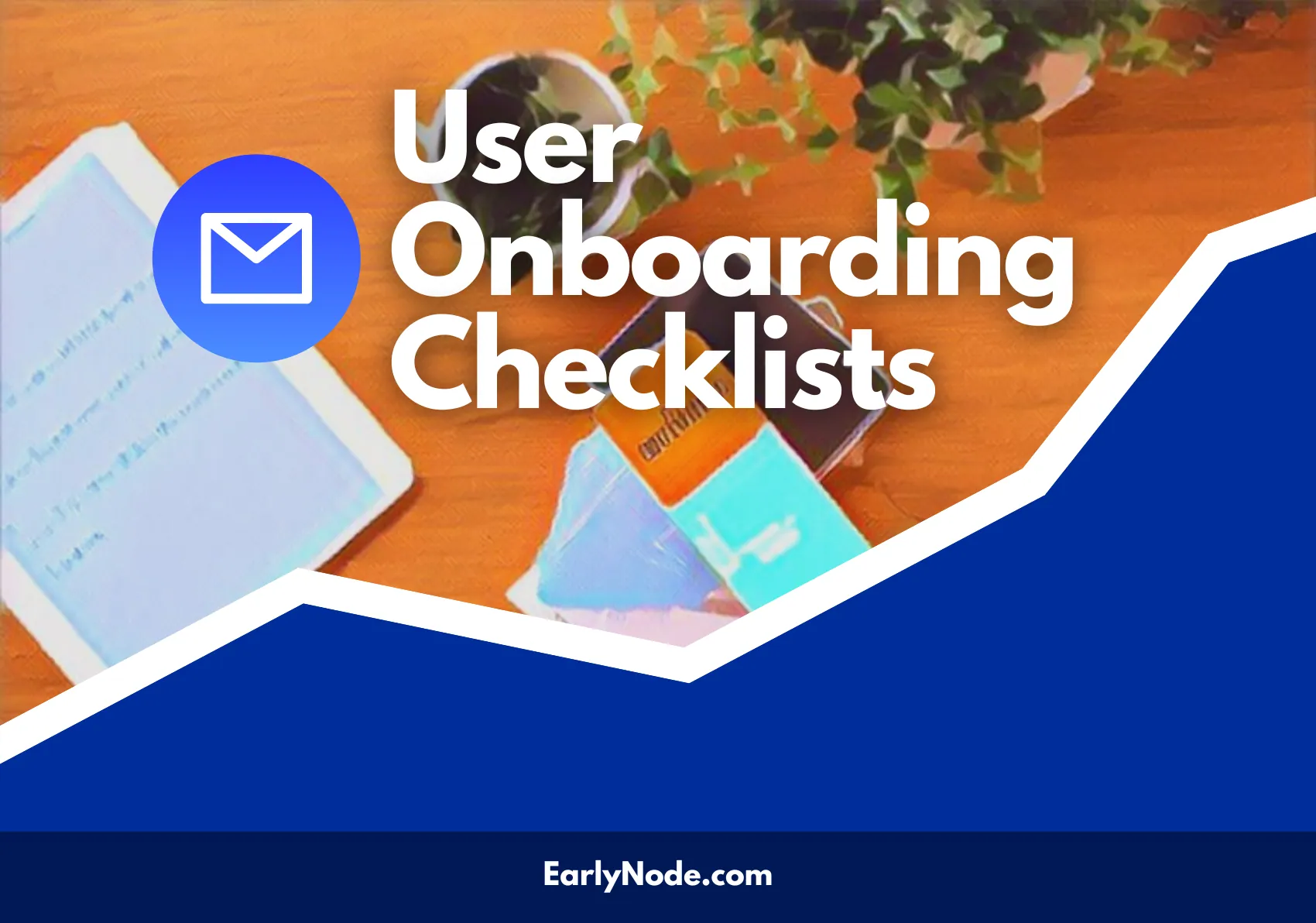 📋 User Onboarding Checklists: Set Your Users Up For Success