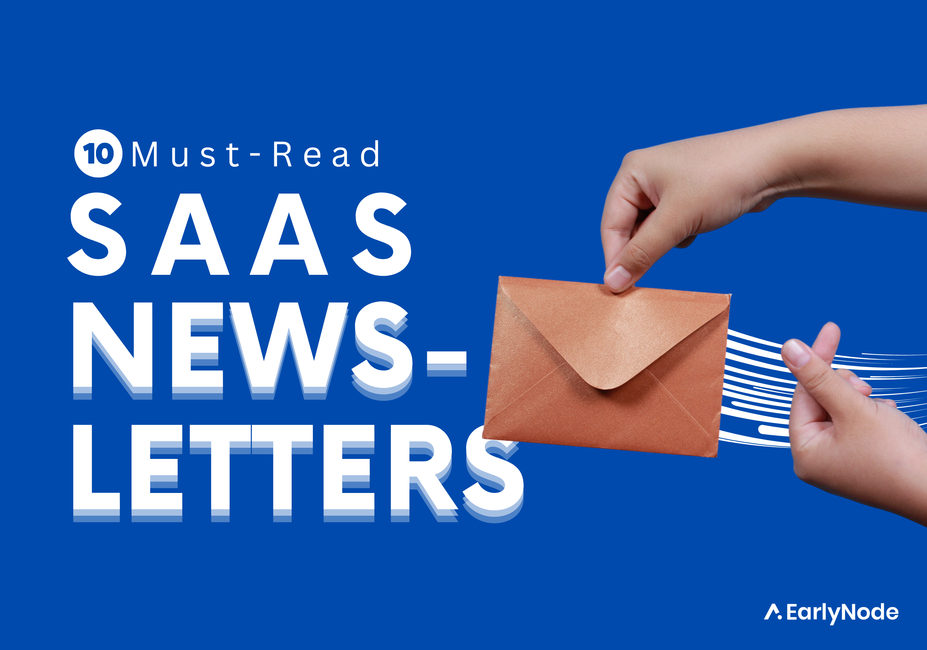 10 Must-Read SaaS Newsletters For Founders
