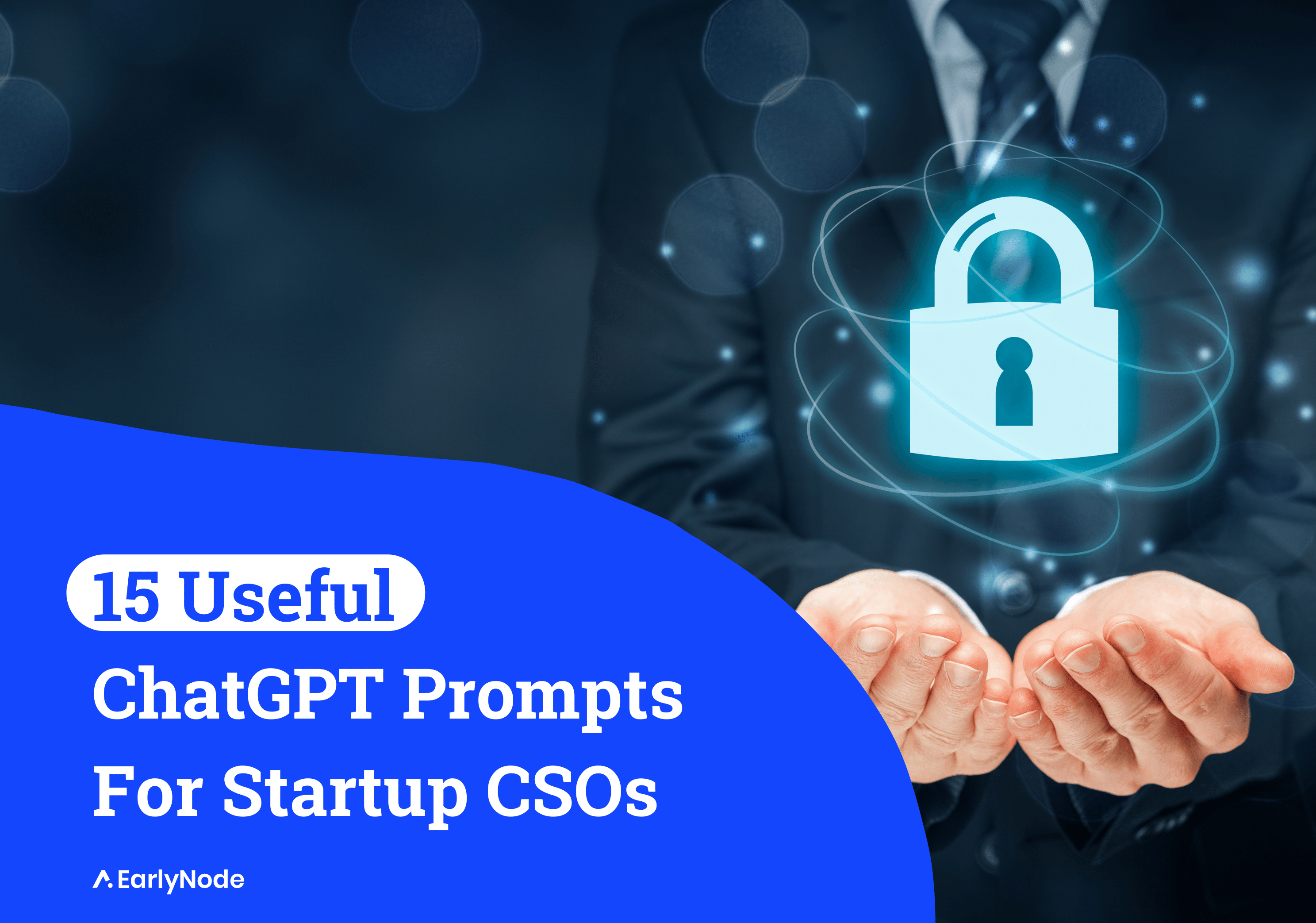 15 Security Driven ChatGPT Prompts For Startup CSOs