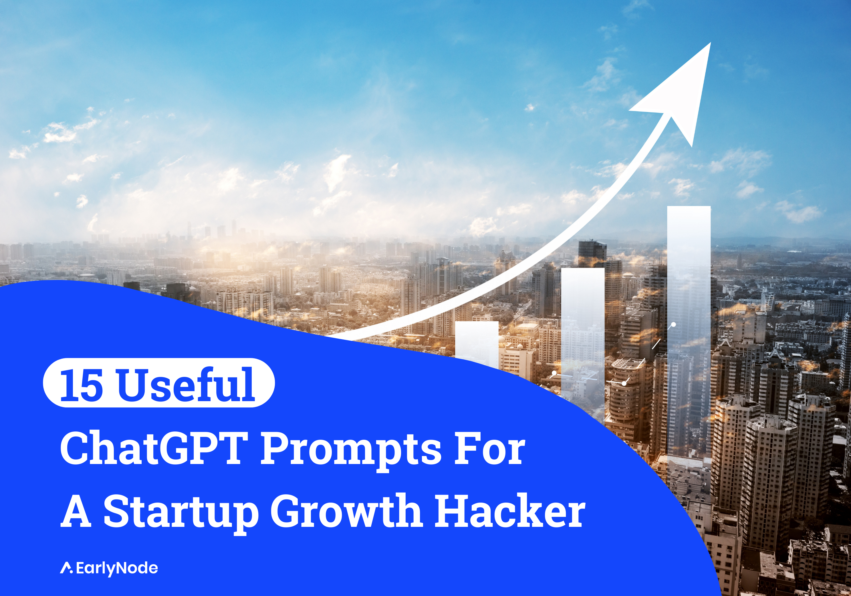 15 ChatGPT Prompts For Growth Hackers to Boost Their Startup