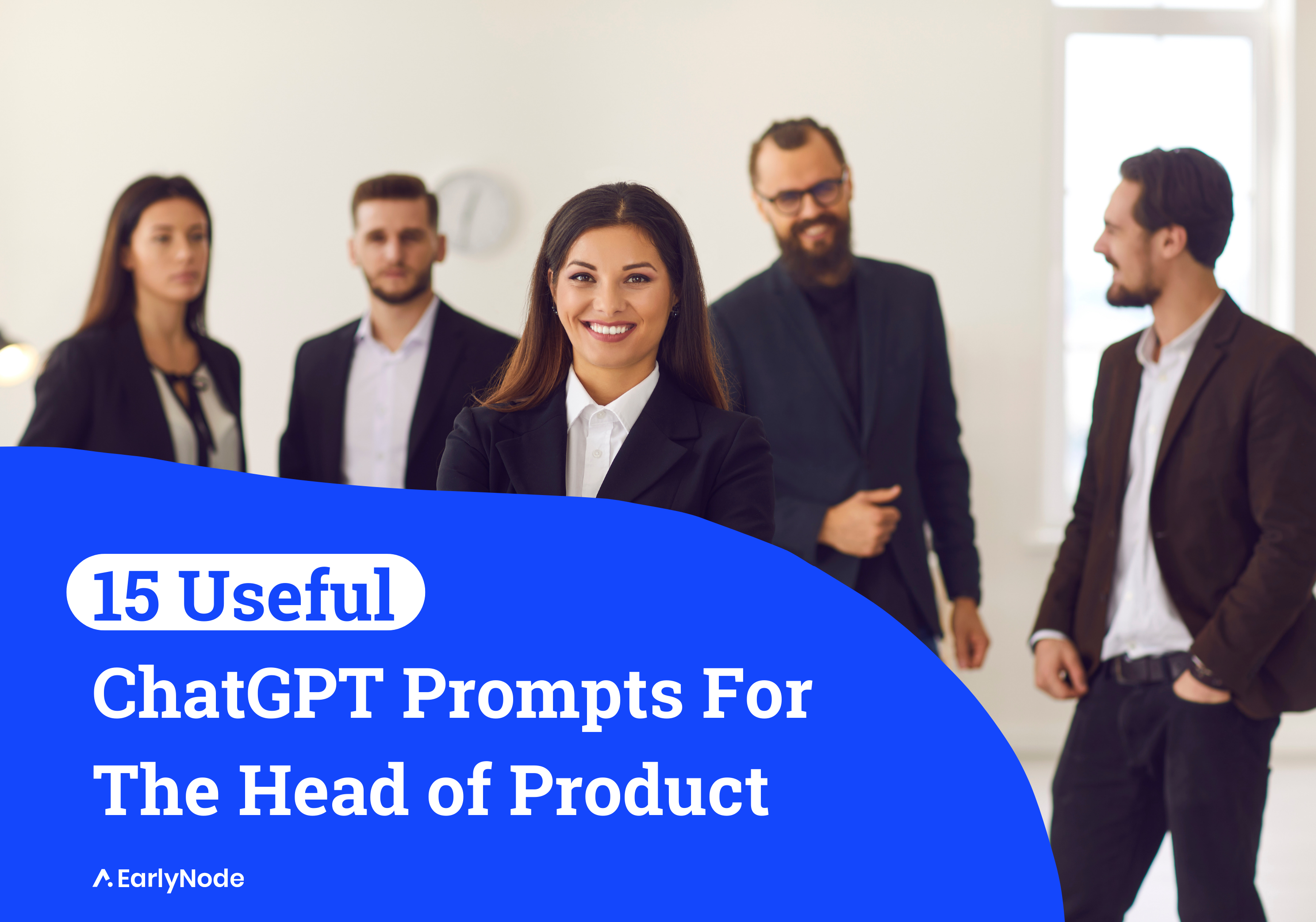 15 ChatGPT Prompts For the Head of Product to Analyze, Manage, and Market