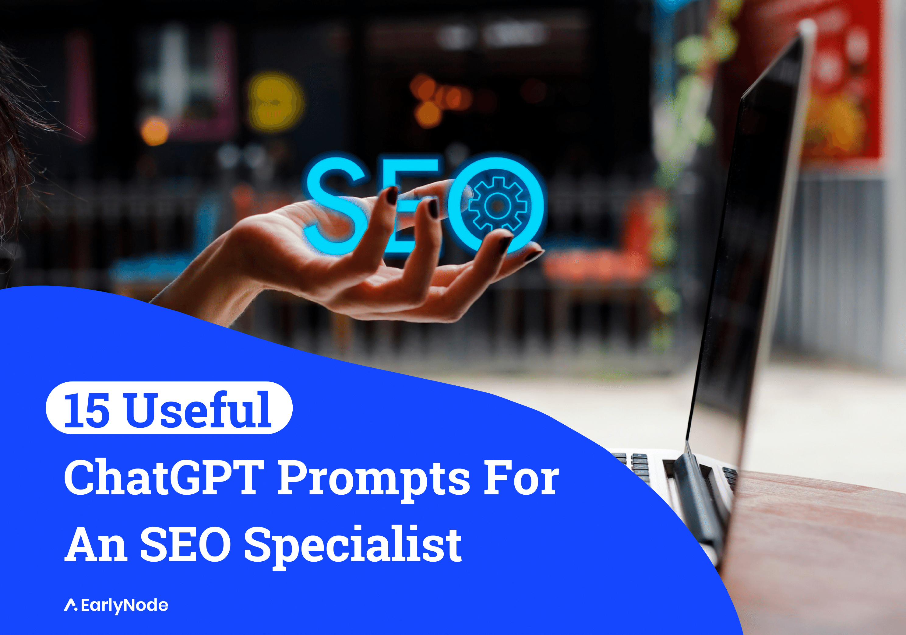 15 Tailored ChatGPT Prompts For SEO Specialists