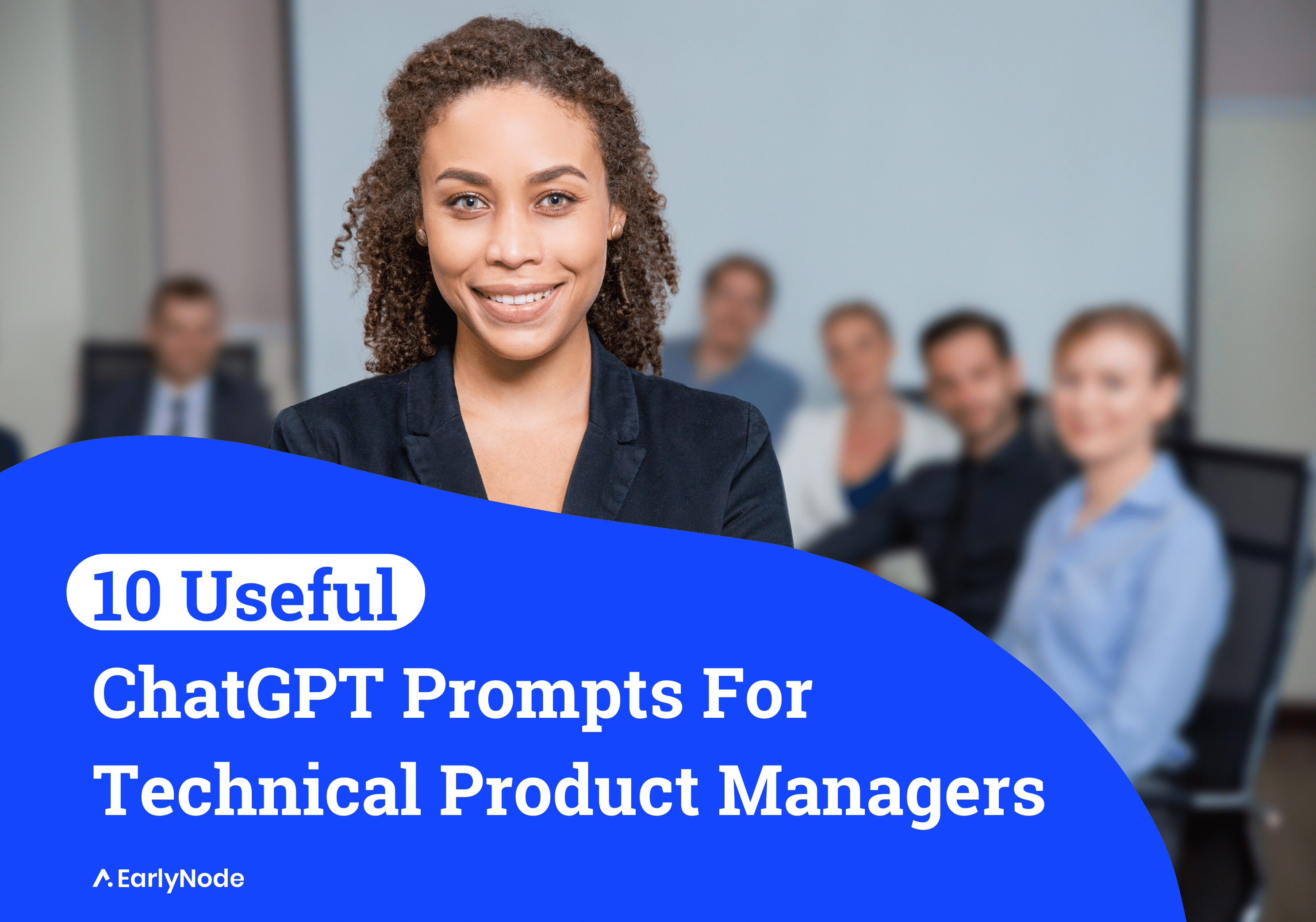 10 Incredible Useful Prompts for Technical Product Managers