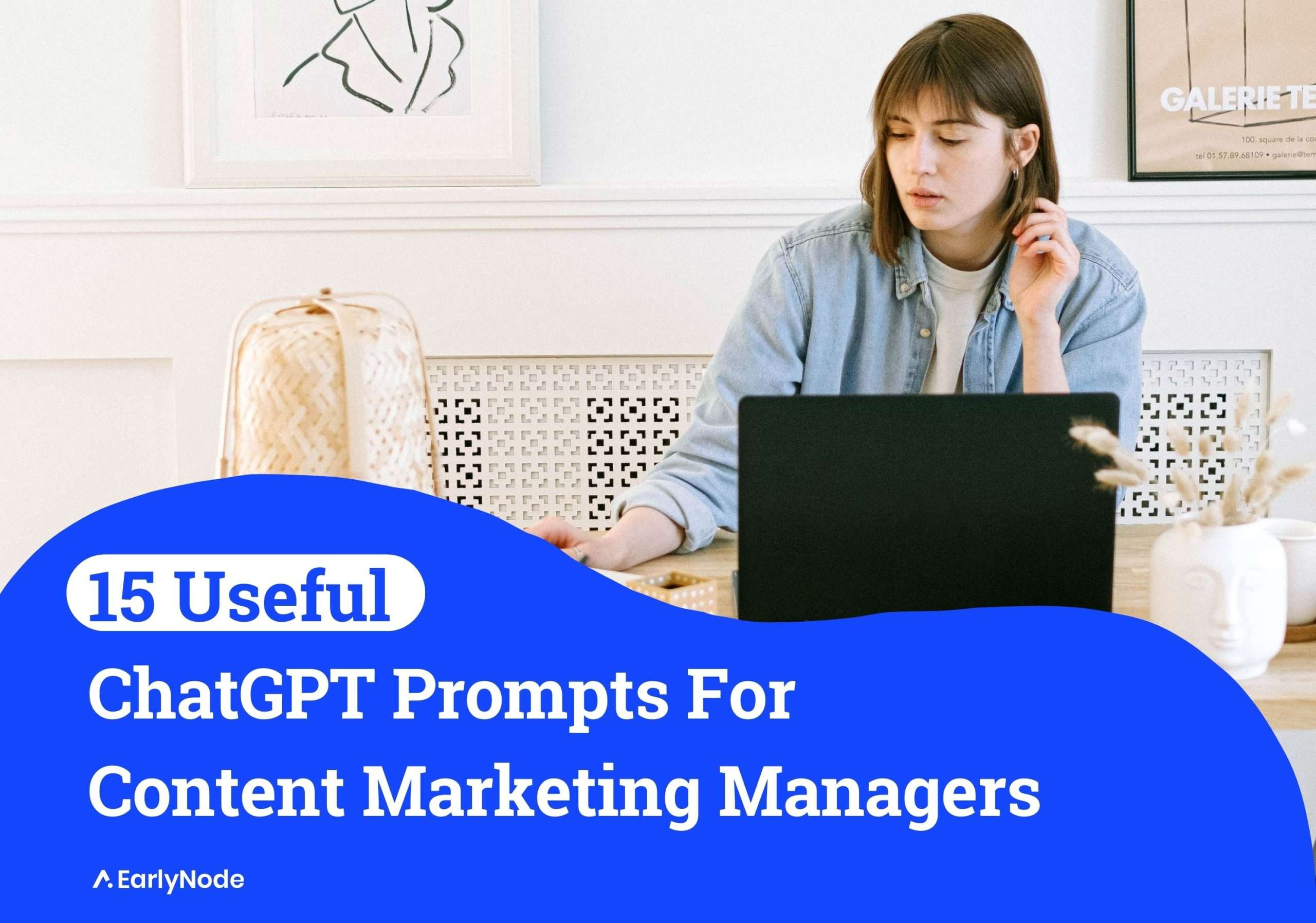 15+ Useful ChatGPT Prompts for Content Marketing Managers