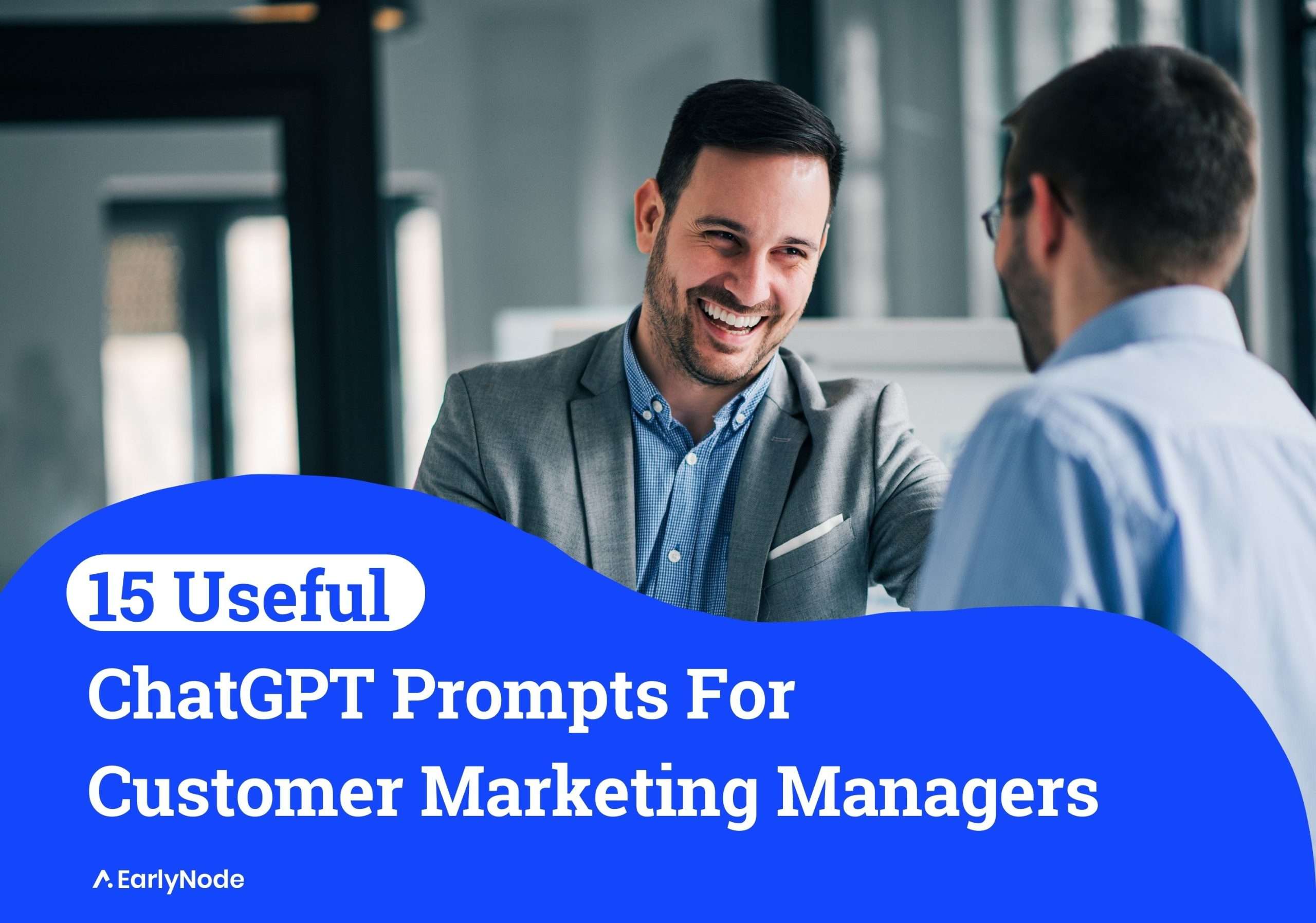 15 Powerful ChatGPT Prompts for Customer Marketing Managers