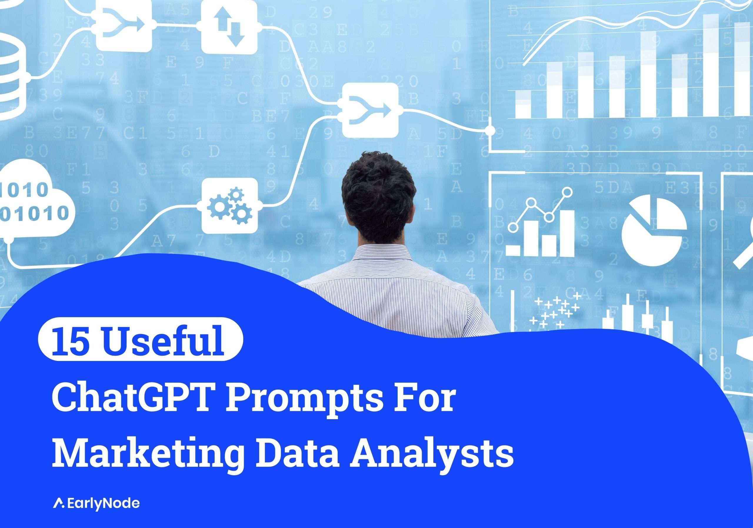 15+ Effective ChatGPT Prompts for Marketing Data Analysts