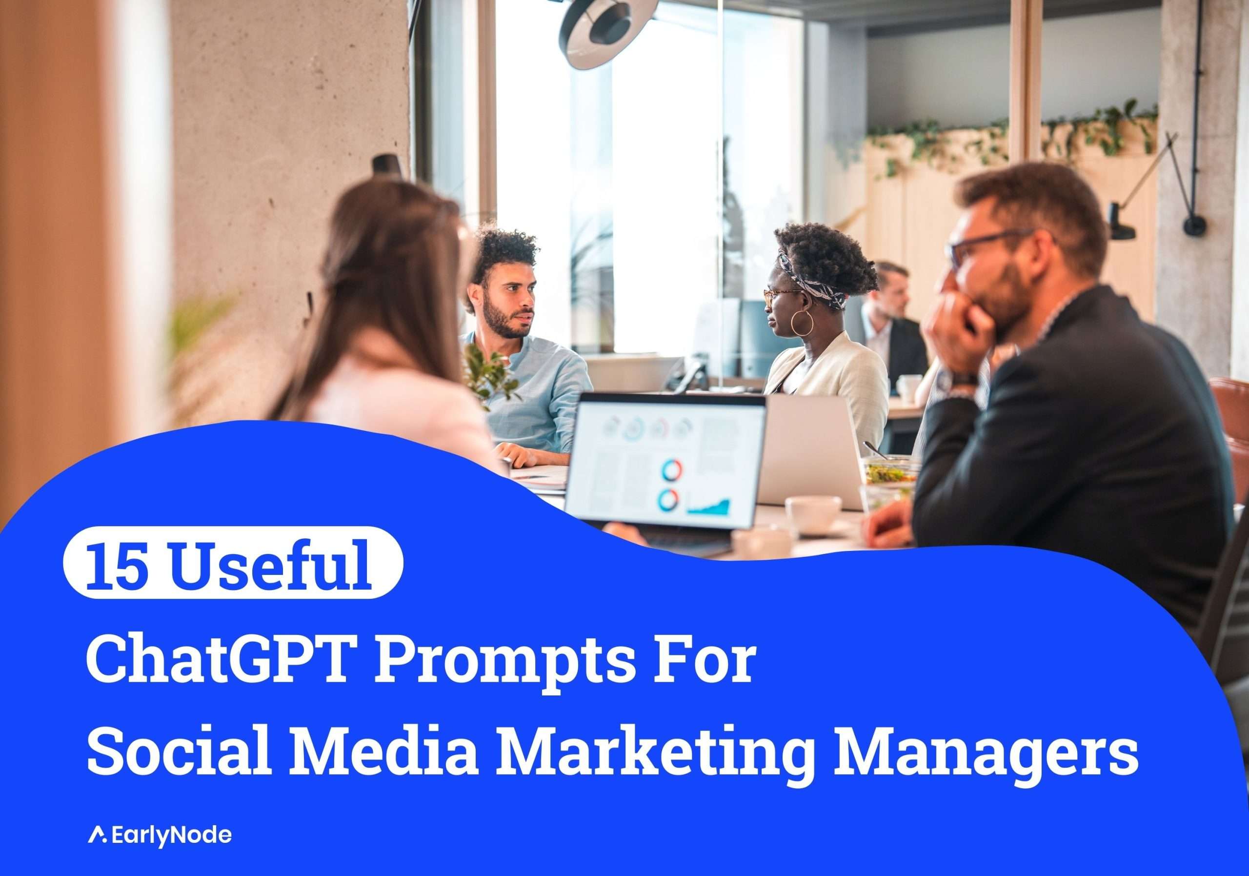 15 Helpful ChatGPT Prompts for Social Media Marketing Managers