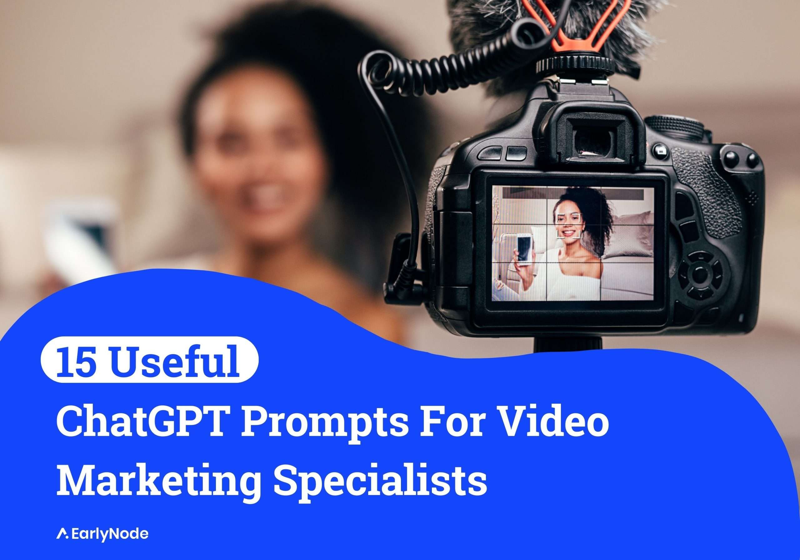 15+ Powerful ChatGPT Prompts for Video Marketing Specialists