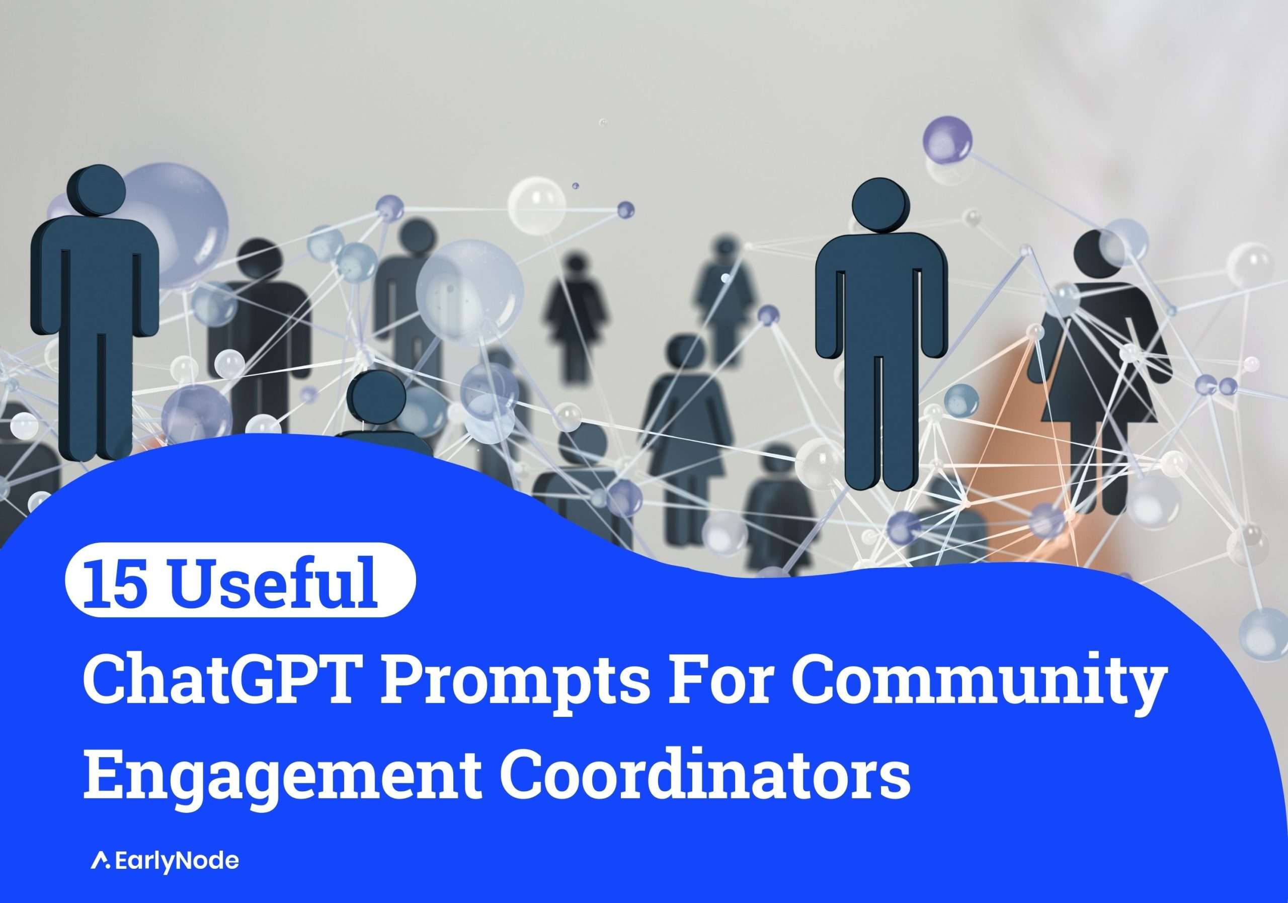 15+ ChatGPT Prompts for Community Engagement Coordinators