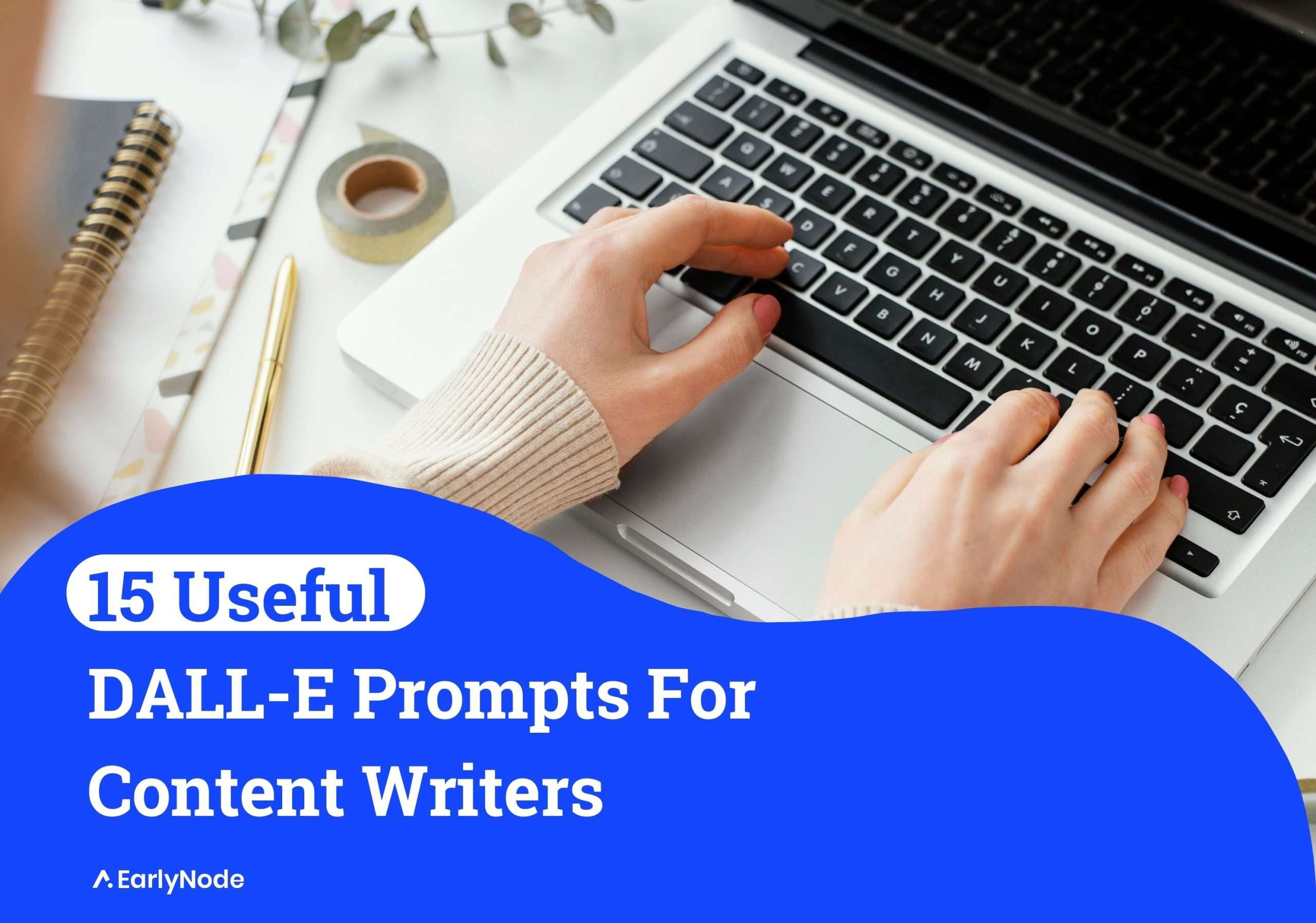 15+ Powerful DALL-E Prompts for Content Writers