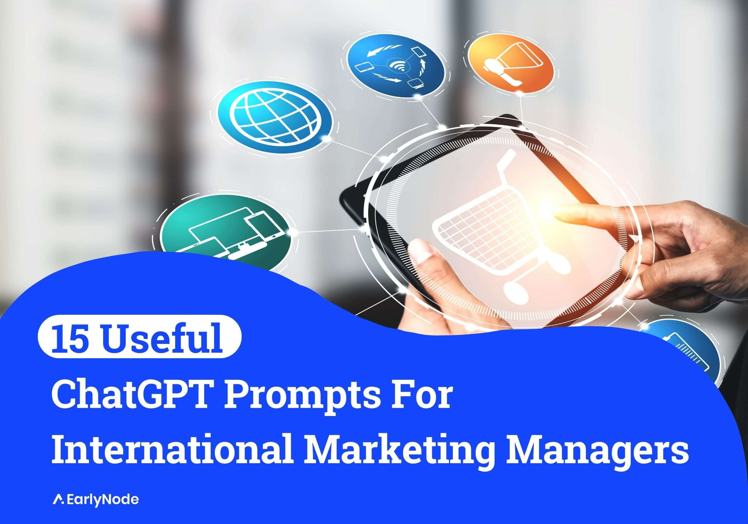 15+ ChatGPT Prompts for International Marketing Managers