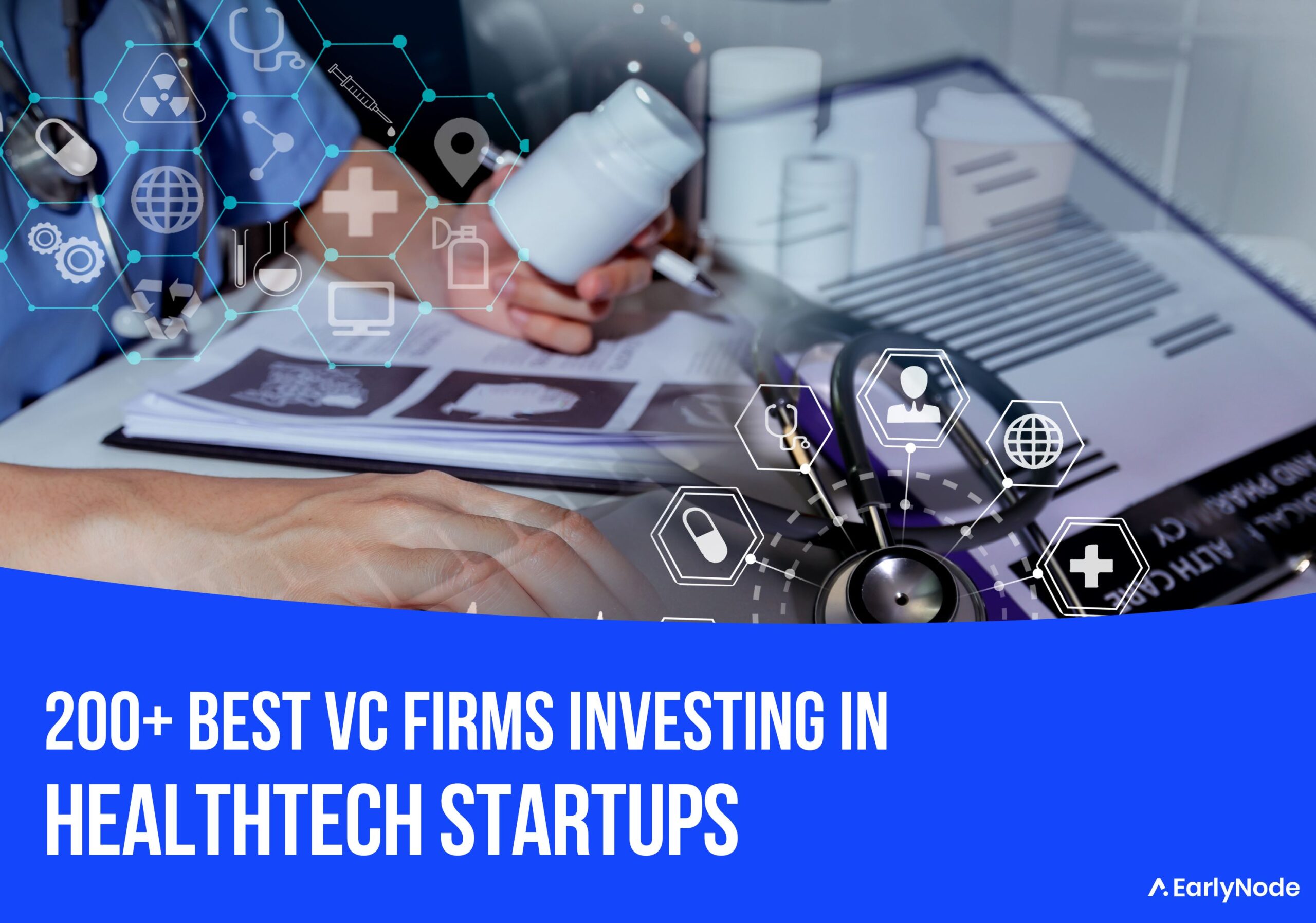 200 Venture Capital (VC) Firms Investing In HealthTech