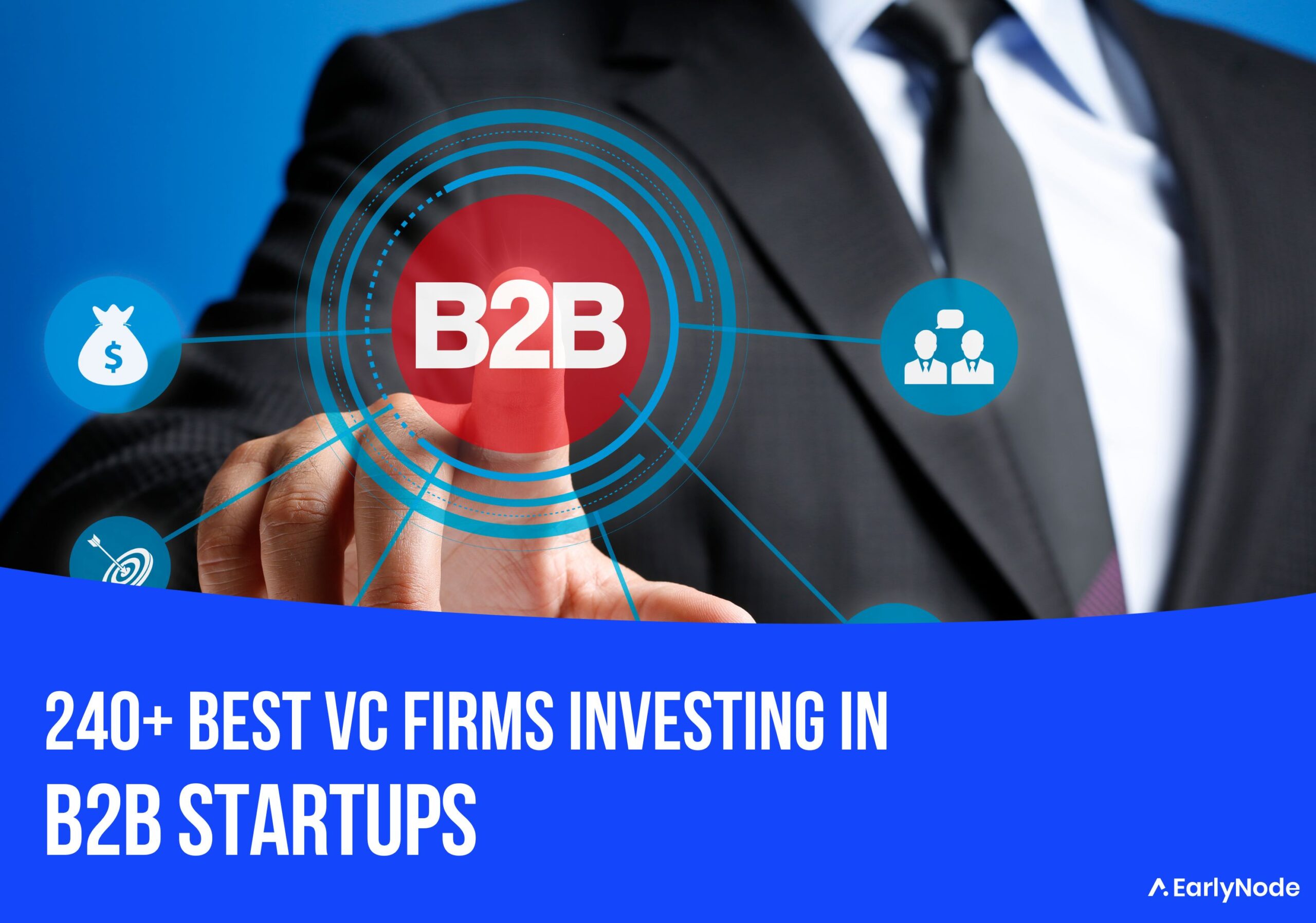 240+ Best Venture Capital (VC) Firms Investing In B2B Startups