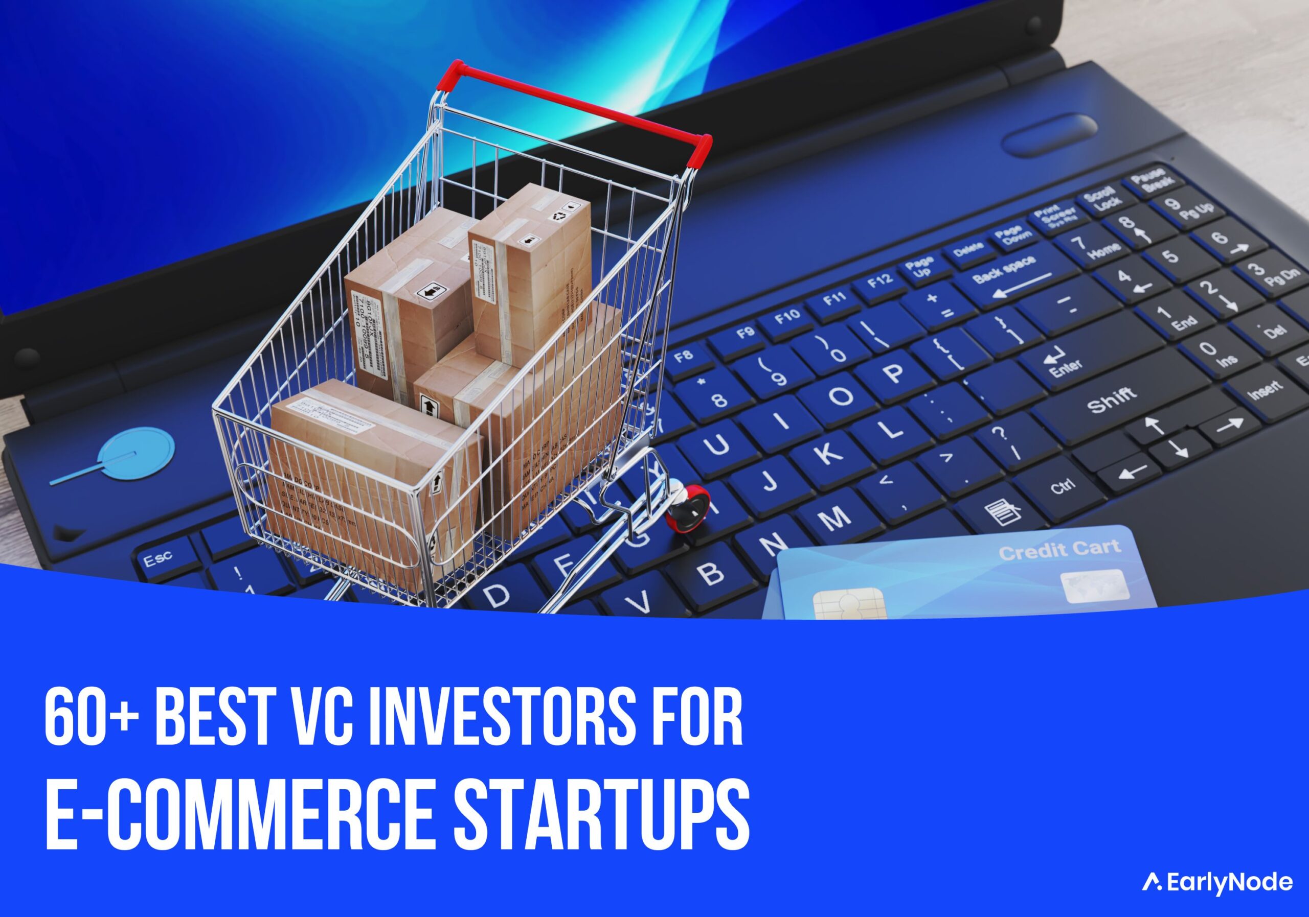 60+ Best Venture Capital (VC) Investors for E-commerce Startups