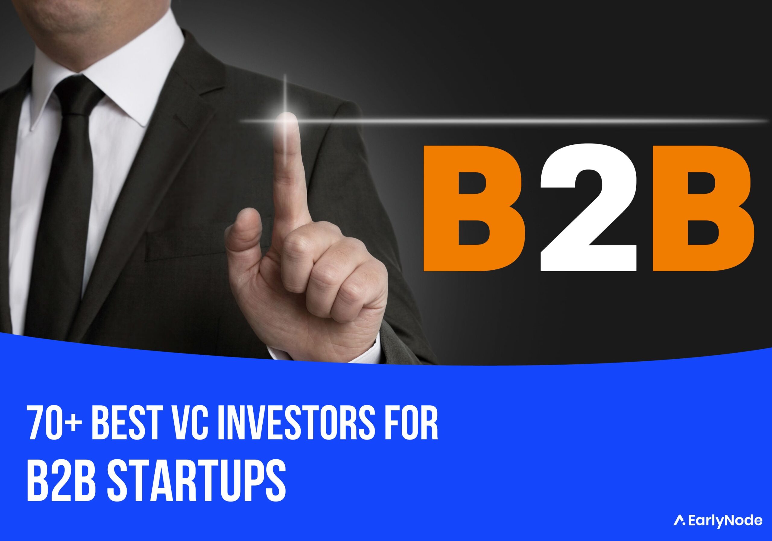 70+ Best Venture Capital (VC) Investors for B2B Startups