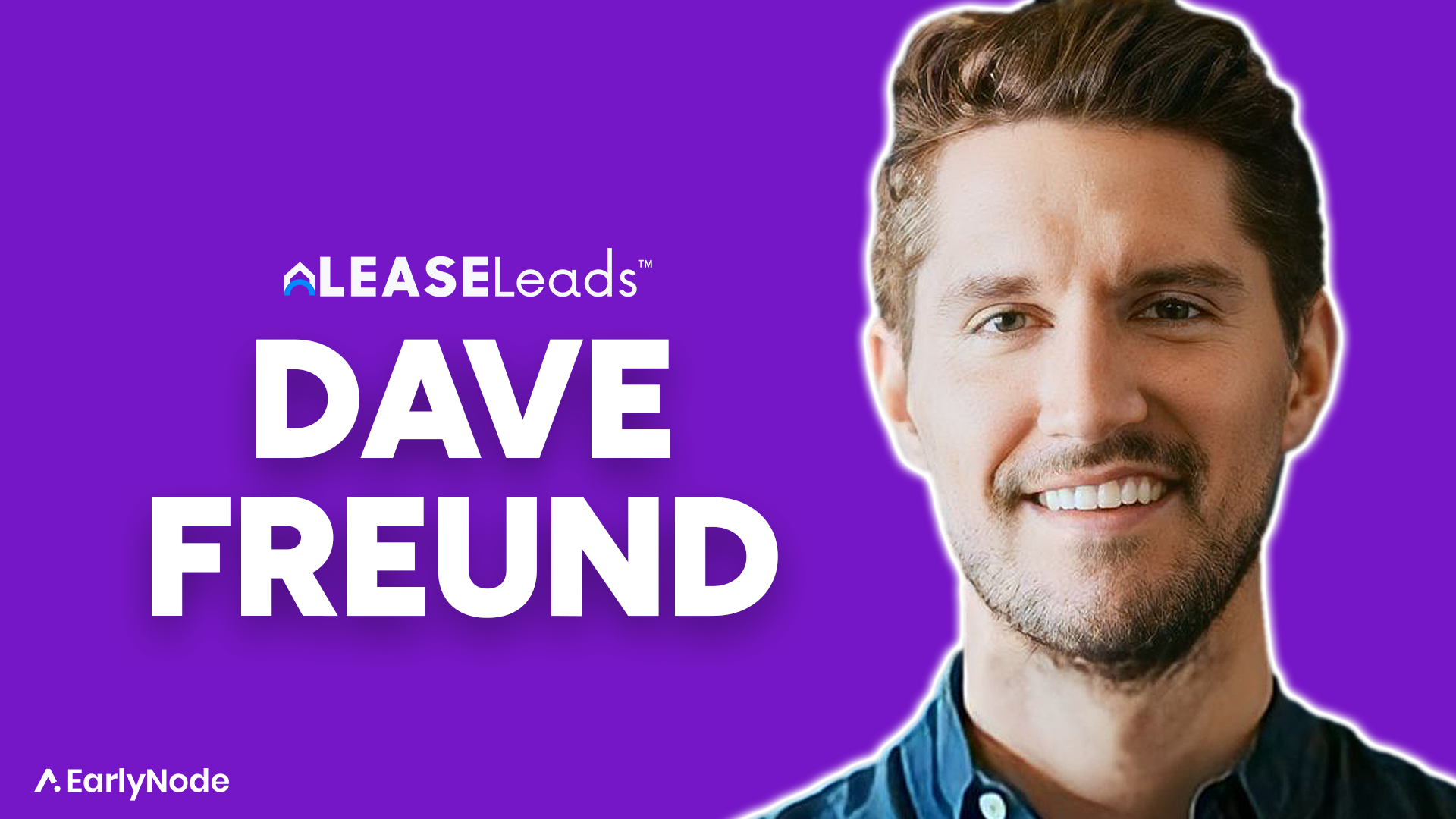 Turning leads into leases with Dave Freund (Founder of LeaseLeads.co)