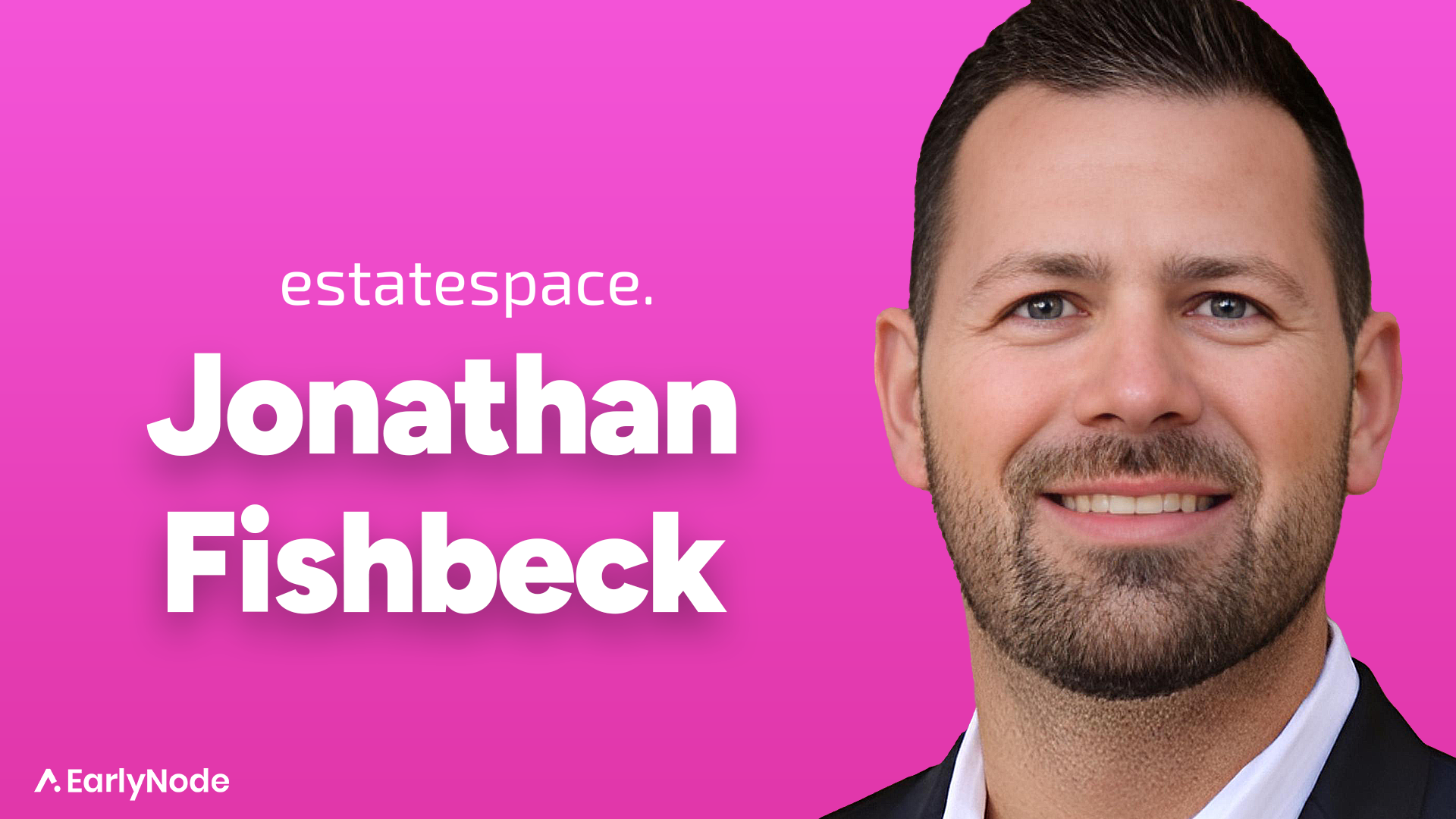 Simplifying Asset Management for High Net Worth Clients with Jonathan Fishbeck, EstateSpace Founder