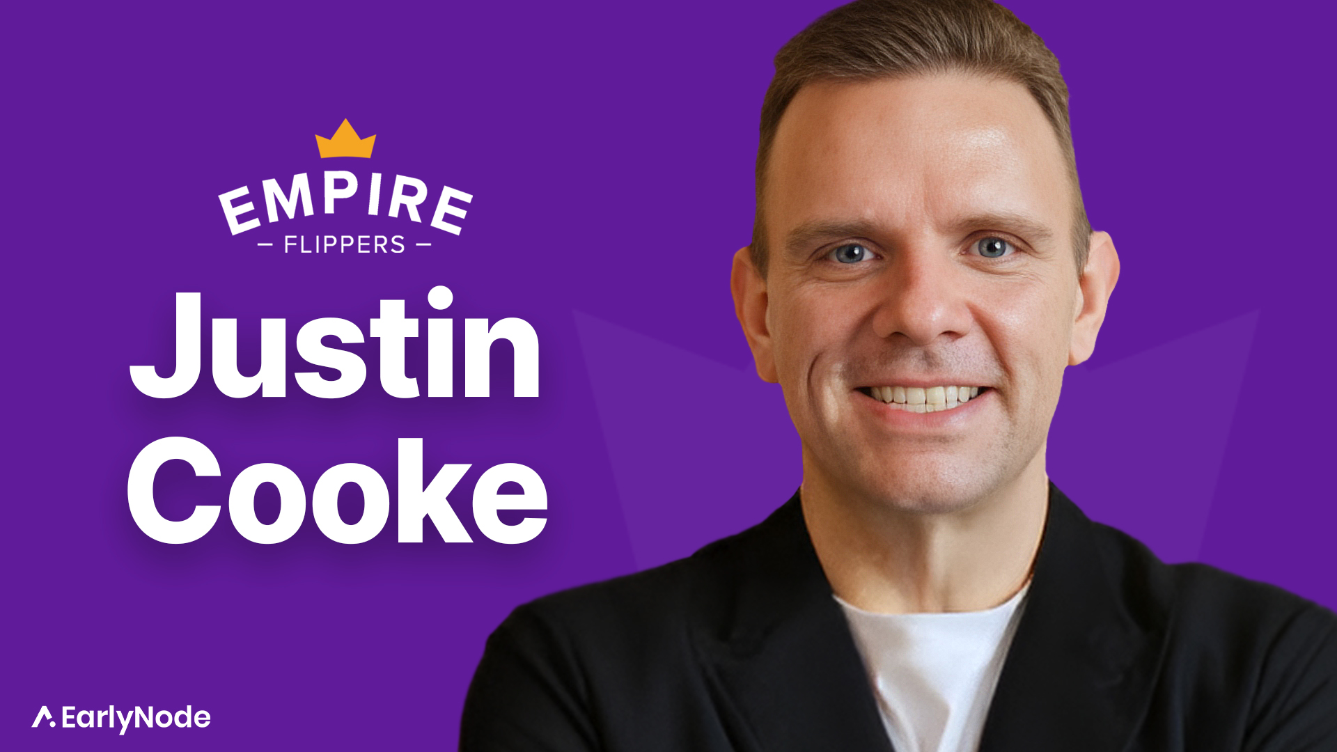 $500M of businesses sold, scaling advice, & acquisitions with Justin Cooke, founder of Empire Flippers