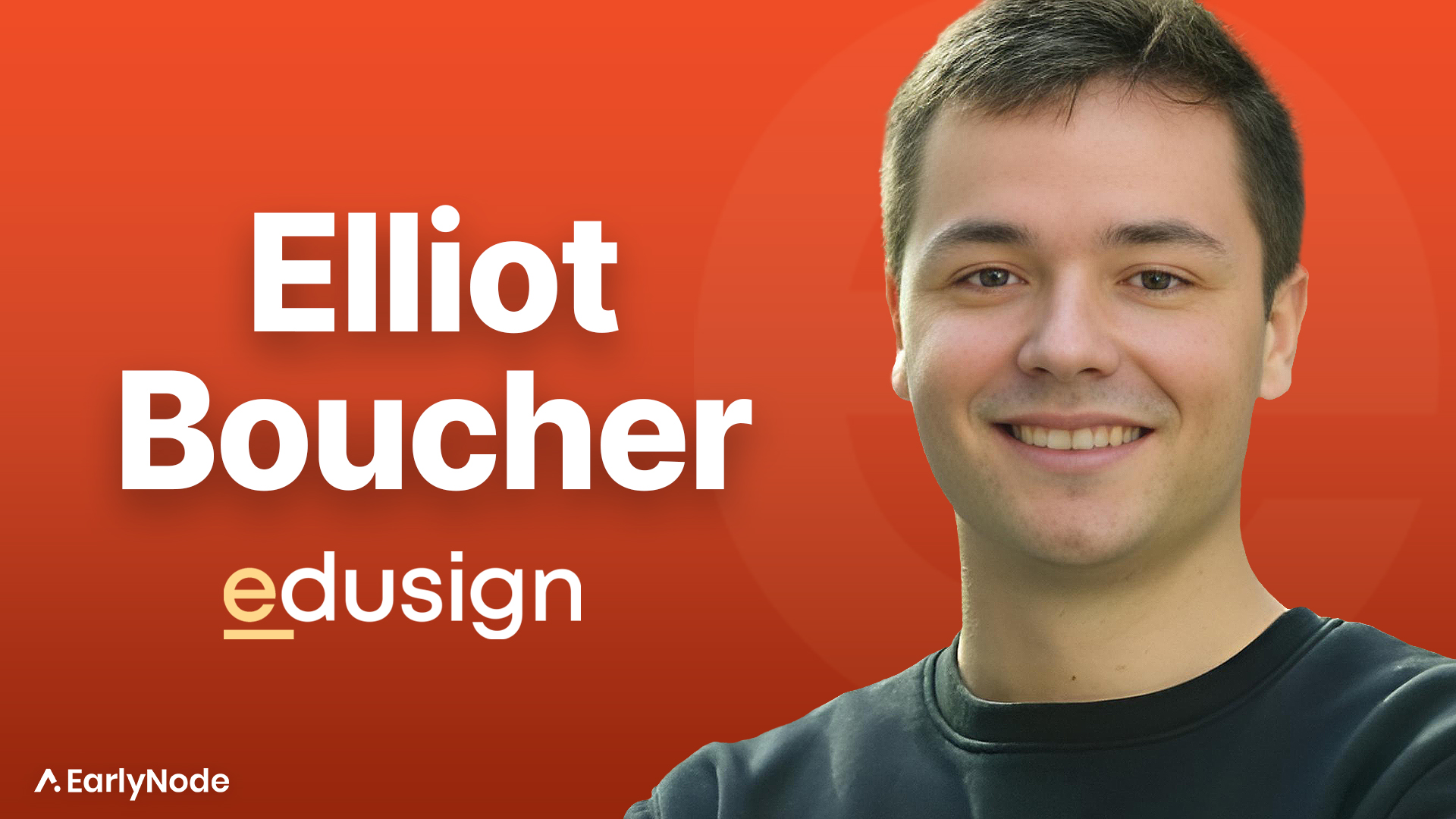 $0 to $2M ARR: How Elliot Boucher is Pioneering Paperless Education with Edusign