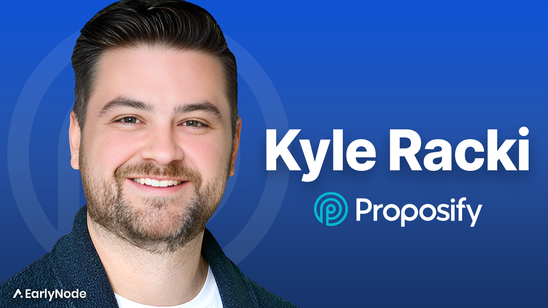 From $0 to $11M, How Kyle Racki grew Proposify to One of the Best Sales Document Automation Tools
