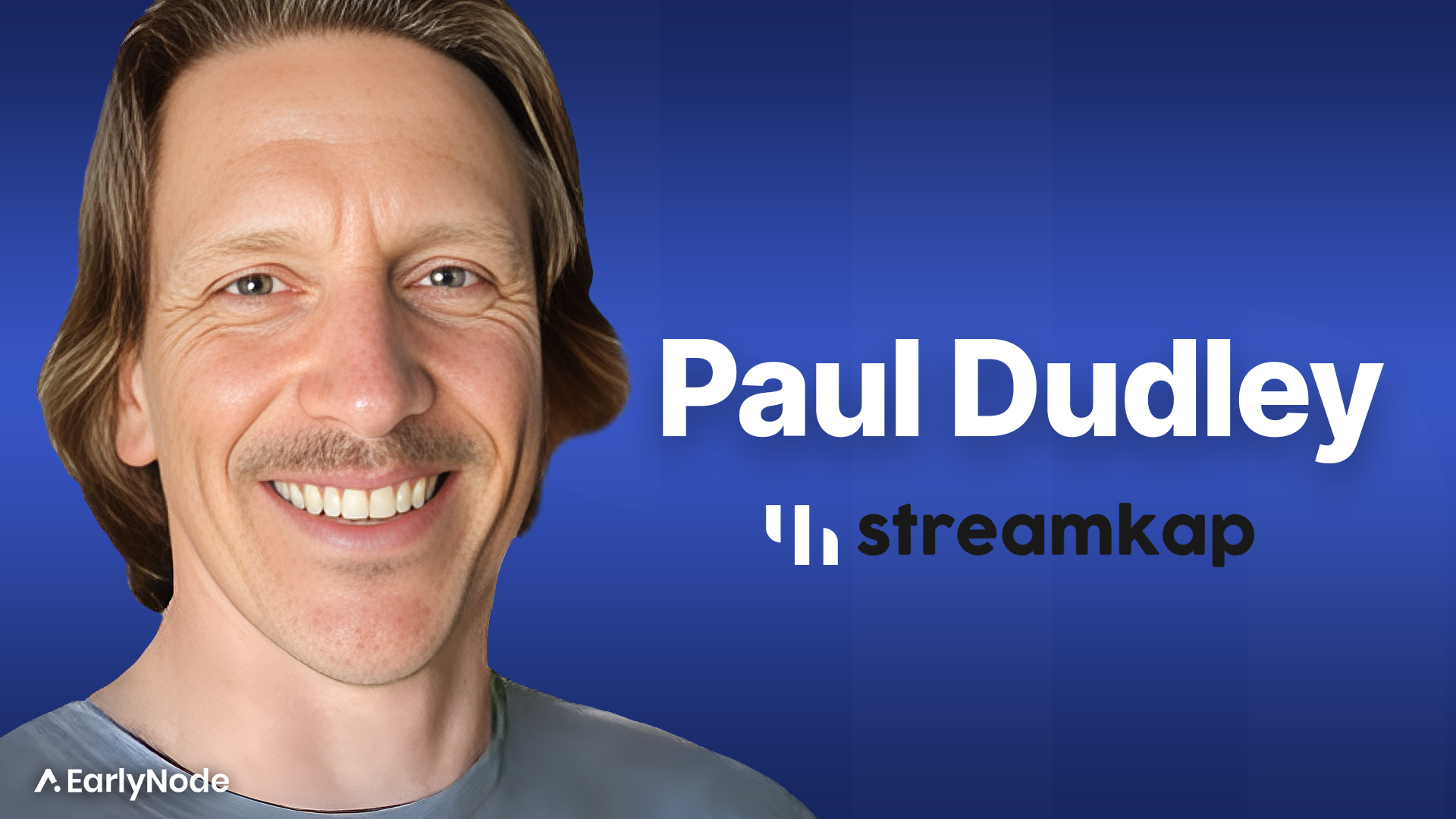Building a SaaS startup as a sales expert with Paul Dudley, founder of StreamKap