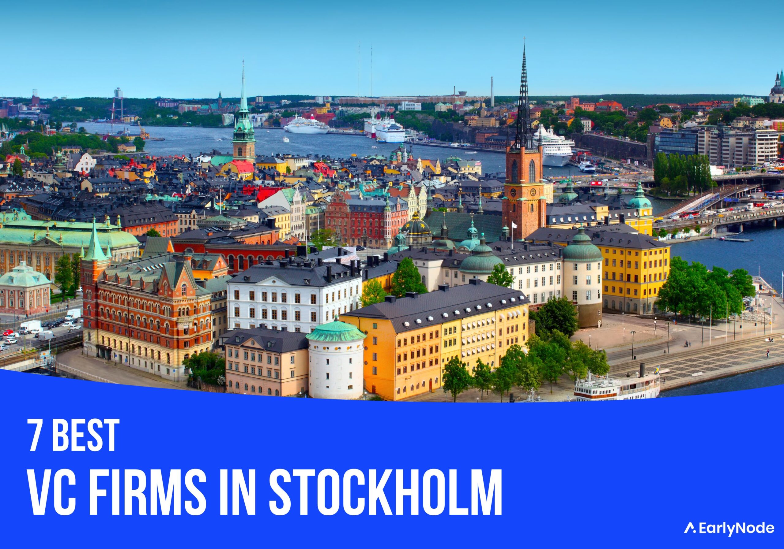 7 Best Venture Capital (VC) Firms In Stockholm