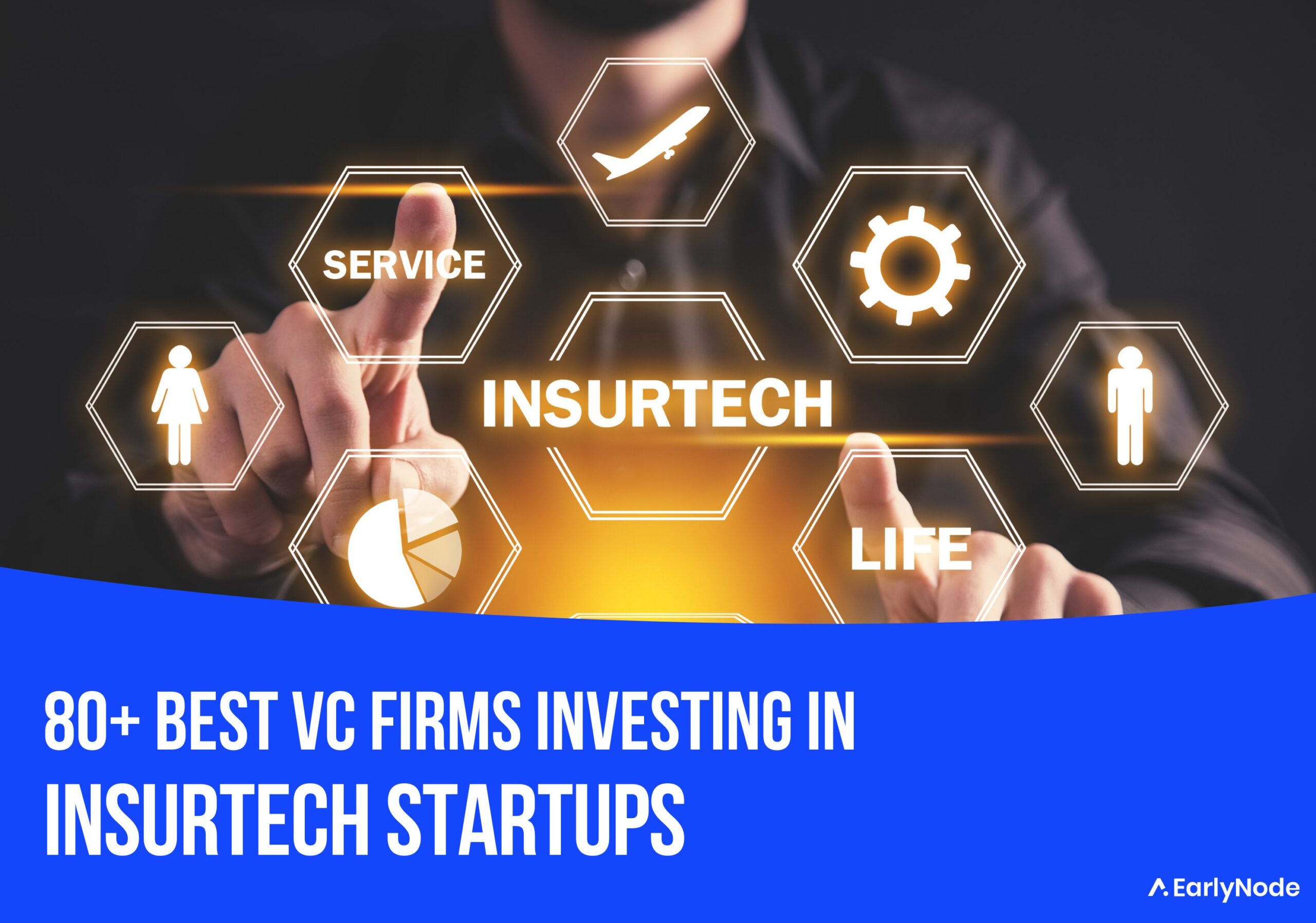 80 Best Venture Capital (VC) Firms Investing in Insurtech Startups