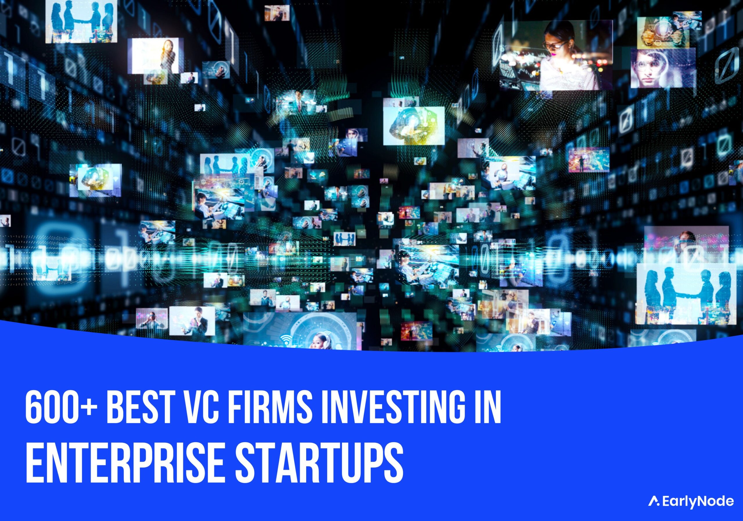600+ Best Venture Capital (VC) Investors That Invest In Enterprise Startups